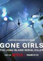 Watch Gone Girls: The Long Island Serial Killer Zoechip