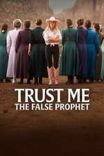 Watch Trust Me: The False Prophet Zoechip