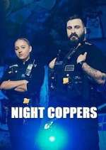 Watch Night Coppers Zoechip