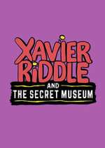 Watch Xavier Riddle and the Secret Museum Zoechip