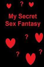 Watch My Secret Sex Fantasy Zoechip