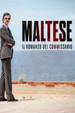 Watch Maltese - Il romanzo del Commissario Zoechip