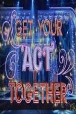 Watch Get Your Act Together Zoechip