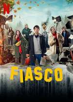 Watch Fiasco Zoechip