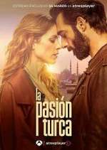 Watch La pasiÃ³n turca Zoechip