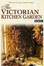 Watch The Victorian Kitchen Garden Zoechip