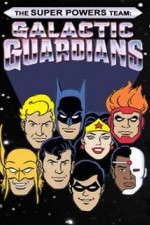 Watch The Super Powers Team Galactic Guardians Zoechip