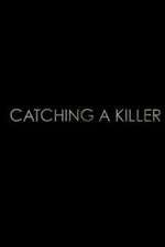 Watch Catching a Killer Zoechip