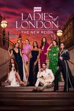 Watch Ladies of London: The New Reign Zoechip