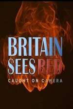 Watch Britain Sees Red: Caught On Camera Zoechip