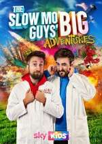 Watch The Slow Mo Guys' Big Adventures Zoechip