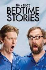 Watch Tim and Eric's Bedtime Stories Zoechip
