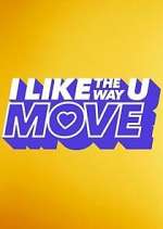 Watch I Like the Way U Move Zoechip
