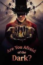 Watch Are You Afraid of the Dark? Zoechip