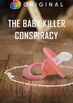 Watch The Baby Killer Conspiracy Zoechip