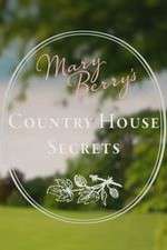 Watch Mary Berry's Country House Secrets Zoechip