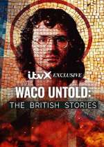 Watch Waco Untold: The British Stories Zoechip