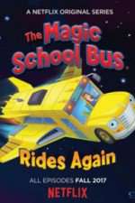 Watch Magic School Bus Rides Again Zoechip