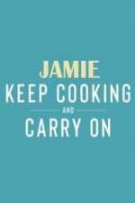 Watch Jamie: Keep Cooking and Carry On Zoechip
