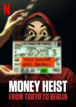 Watch Money Heist: From Tokyo to Berlin Zoechip
