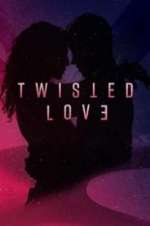 Watch Twisted Love Zoechip