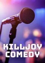 Watch Killjoy Comedy Zoechip