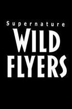 Watch Supernature - Wild Flyers Zoechip