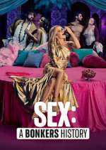 Watch Sex: A Bonkers History Zoechip