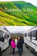 Watch Celebrity 5 Go Motorhoming Zoechip
