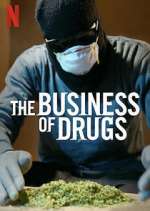 Watch The Business of Drugs Zoechip