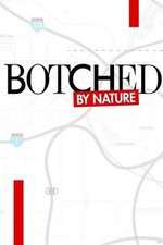 Watch Botched by Nature Zoechip