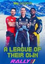 Watch A League of Their Own: The Rally Zoechip