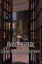 Watch Inside Asprey Luxury by Royal Appointment Zoechip