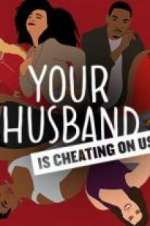 Watch Your Husband Is Cheating On Us Zoechip