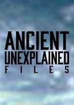 Watch Ancient Unexplained Files Zoechip
