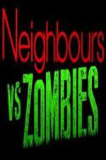 Watch Neighbours VS Zombies Zoechip