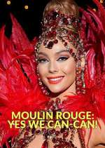 Watch Moulin Rouge: Yes We Can-Can! Zoechip