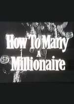 Watch How to Marry a Millionaire Zoechip