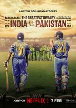 Watch The Greatest Rivalry: India vs Pakistan Zoechip