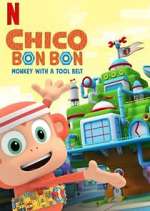 Watch Chico Bon Bon: Monkey with a Tool Belt Zoechip