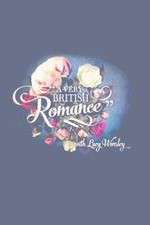 Watch A Very British Romance Zoechip