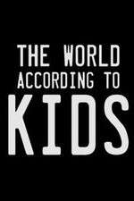 Watch The World According to Kids Zoechip