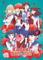 Watch Kageki Shoujo!! Zoechip