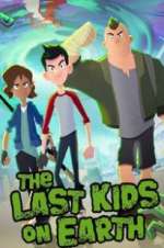 Watch The Last Kids on Earth Zoechip