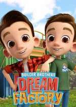 Watch Builder Brothers\' Dream Factory Zoechip