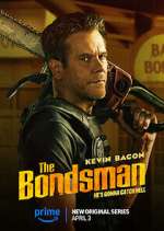 Watch The Bondsman Zoechip