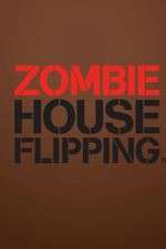 Watch Zombie House Flipping Zoechip