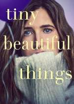 Watch Tiny Beautiful Things Zoechip
