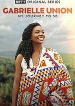 Watch Gabrielle Union: My Journey to 50 Zoechip