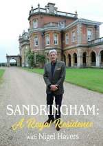 Watch Sandringham: A Royal Residence with Nigel Havers Zoechip